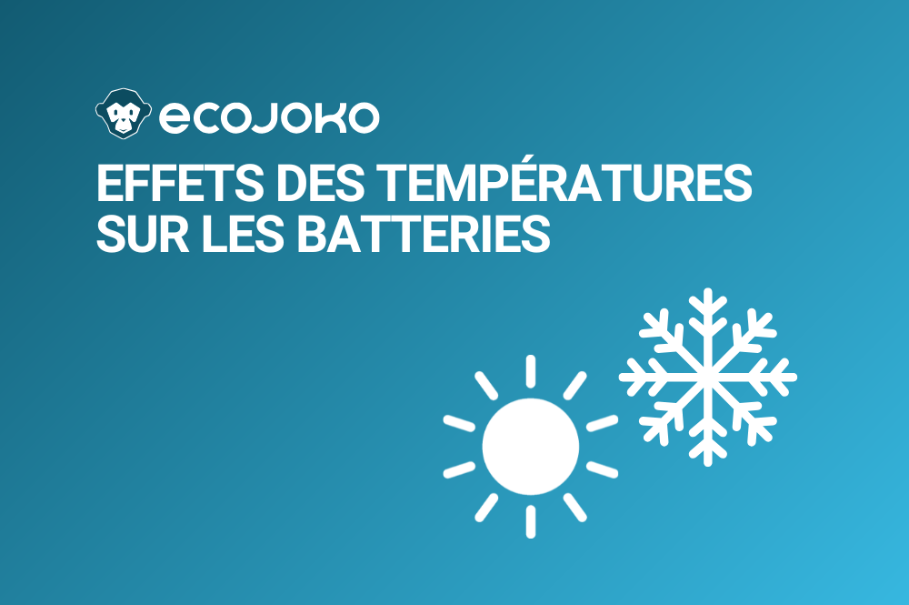 Effets des températures extrêmes sur les batteries