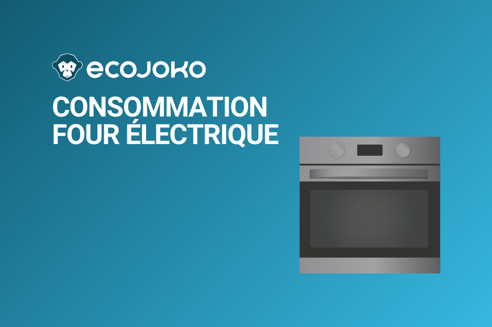 Quelle est la consommation d'un four électrique ?