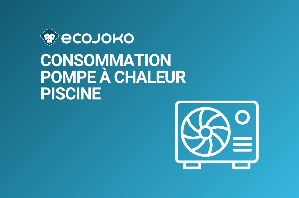 Quelle est la consommation d'une pompe à chaleur piscine ?