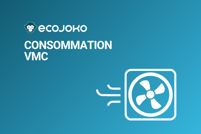 Quelle est la consommation électrique d’une VMC ?