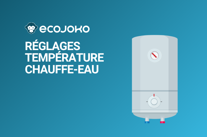 Comment régler la température de son chauffe-eau ?